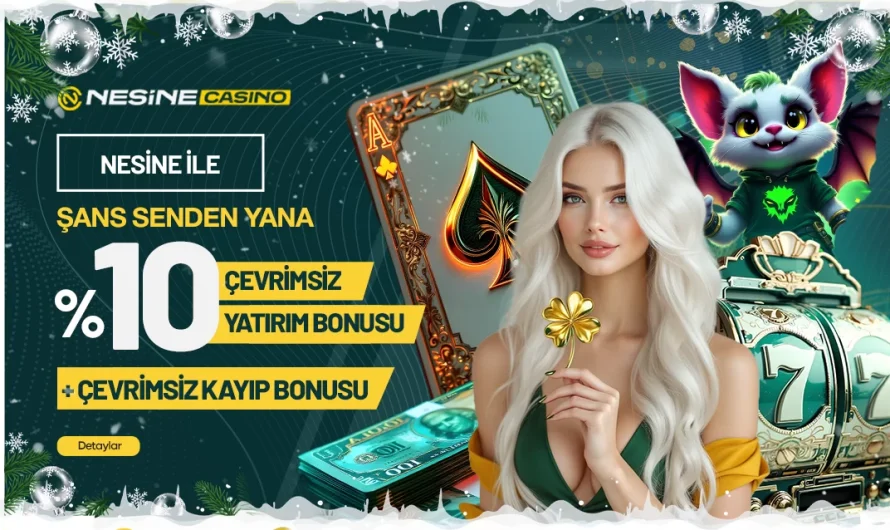 Nesinecasino Para Yatırma